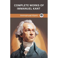 Complete Works of Immanuel Kant (Grapevine edition) - Paperback
