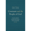 Covenant and the People of God: Essays in Honor of Mark S. Kinzer - Paperback