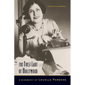 The First Lady of Hollywood: A Biography of Louella Parsons - Paperback