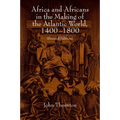 Africa and Africans in the Making of the Atlantic World, 1400-1800 - Paperback