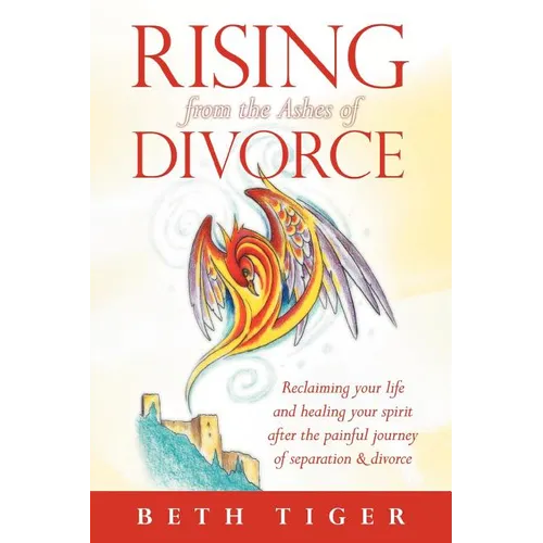 Rising from the Ashes of Divorce: Book One in the Flying Solo Series - Paperback