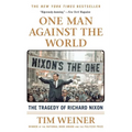 One Man Against the World: The Tragedy of Richard Nixon - Paperback