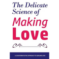 The Delicate Science of Making Love - Paperback
