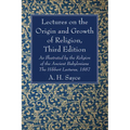 Lectures on the Origin and Growth of Religion, Third Edition - Paperback
