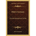 Hitler's Germany: The Nazi Background To War - Paperback
