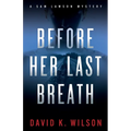 Before Her Last Breath - Paperback