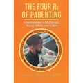 The Four Rs of Parenting: (Second Edition) - Paperback