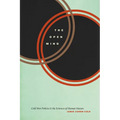 The Open Mind: Cold War Politics and the Sciences of Human Nature - Paperback