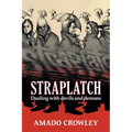 Straplatch: Dealing with Devils and Demons - Paperback