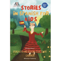 Stories in Spanish for Kids: Read Aloud and Bedtime Stories for Children Bilingual Book 1 - Paperback