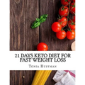 21 Days Keto Diet for Fast Weight Loss - Paperback