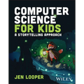 Computer Science for Kids: A Storytelling Approach - Paperback