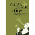 Curse + Berate in 69+ Languages - Paperback