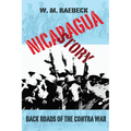 Nicaragua Story-Back Roads of the Contra War - Paperback