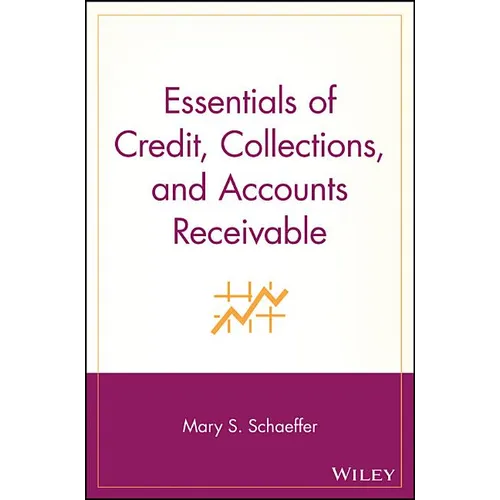 Essentials of Credit, Collections, and Accounts Receivable - Paperback