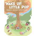 Wake Up, Little Pup - Hardcover