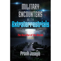 Military Encounters with Extraterrestrials: The Real War of the Worlds - Paperback