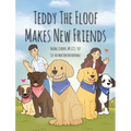 Teddy The Floof Makes New Friends - Hardcover