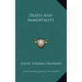 Death and Immortality - Hardcover