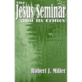 The Jesus Seminar and Its Critics - Paperback