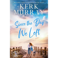 Since the Day We Left - Paperback