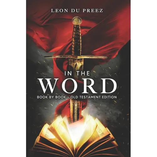 In The Word: Book By Book - Old Testament Edition - Paperback