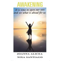 Awakening: It is time to open our eyes and see what is ahead for us - Paperback