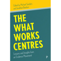 The What Works Centres: Lessons and Insights from an Evidence Movement - Paperback