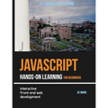 JavaScript Hands-on Learning: interactive front-end web development - Paperback