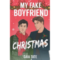 My Fake Boyfriend Christmas: MM Romantic Comedy (Miles & Kieran Book 1.5) - Paperback