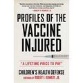 Profiles of the Vaccine-Injured: A Lifetime Price to Pay - Hardcover