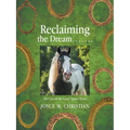 Reclaiming the Dream.......: The Case for the Gypsy Vanner Horse - Paperback