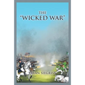 The "Wicked War" - Paperback