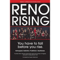 Reno Rising: You Have to Fall Before You Rise - Paperback