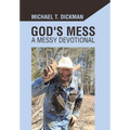 God's Mess: A Messy Devotional - Hardcover