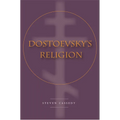 Dostoevsky's Religion - Hardcover