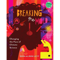 Breaking the Mold: Changing the Face of Climate Science - Hardcover