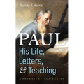 Paul-His Life, Letters, and Teaching - Hardcover