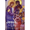 Jesus for Life: Spiritual Readings in John's Gospel - Paperback
