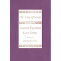 The Song of Songs and the Ancient Egyptian Love Songs - Paperback
