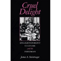 Cruel Delight: Enlightenment Culture and the Inhuman - Paperback
