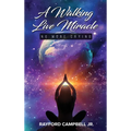 A Walking Live Miracle: No More Crying - Hardcover