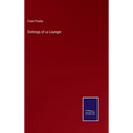 Dottings of a Lounger - Hardcover