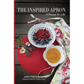 The Inspired Apron: A Recipe for Life - Paperback