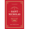 Praying with Saint Nicholas: A Christmas Devotional - Hardcover