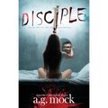 Disciple: Book Two of the New Apocrypha - Paperback