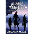All Quiet On the Witchy Front - Paperback