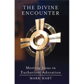 The Divine Encounter: Meeting Jesus in Eucharistic Adoration - Paperback
