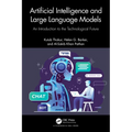 Artificial Intelligence and Large Language Models: An Introduction to the Technological Future - Paperback