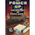 Orbit: Power Up-The History of Video Games - Paperback